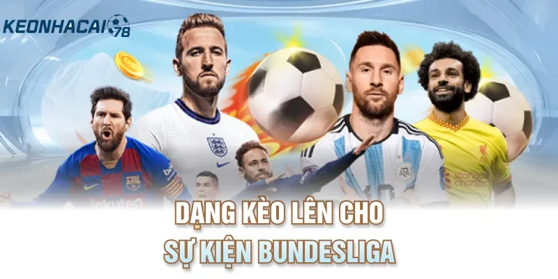 Dạng kèo lên cho sự kiện Bundesliga