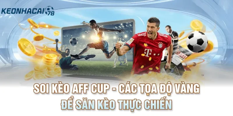 Soi kèo AFF Cup